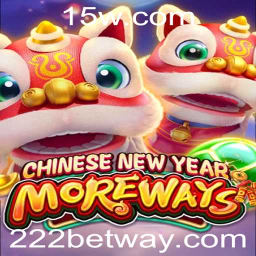 Descubra o Excitante Mundo de 'CHINESENEWYEARMOREWAYS' no 222bet
