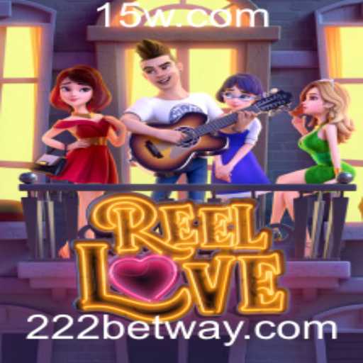 Explorando o Fascinante Mundo de ReelLove no 222bet